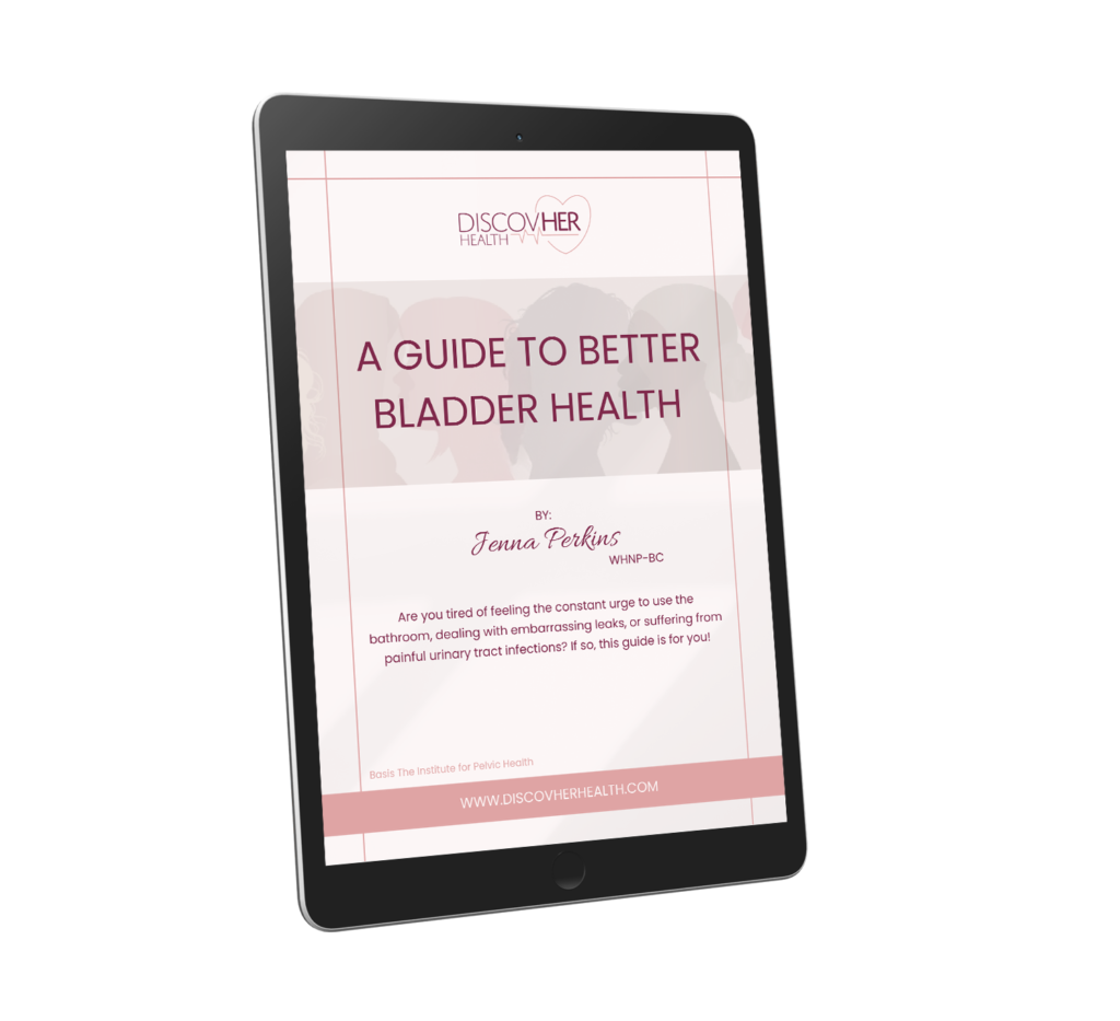 A GUIDE TO BETTER BLADDER HEALTH | DiscovHER Health | Complex GYN and Sexual Health Specialist serving Washington D.C., Maryland, and Virginia. Virtual and In-person appointments available!