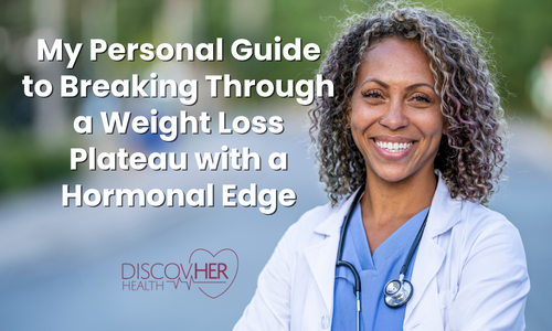 Guide to weight loss plateaus | DiscovHER Health | Complex GYN and Sexual Health Specialist serving Washington D.C., Maryland, and Virginia. Virtual and In-person appointments available!