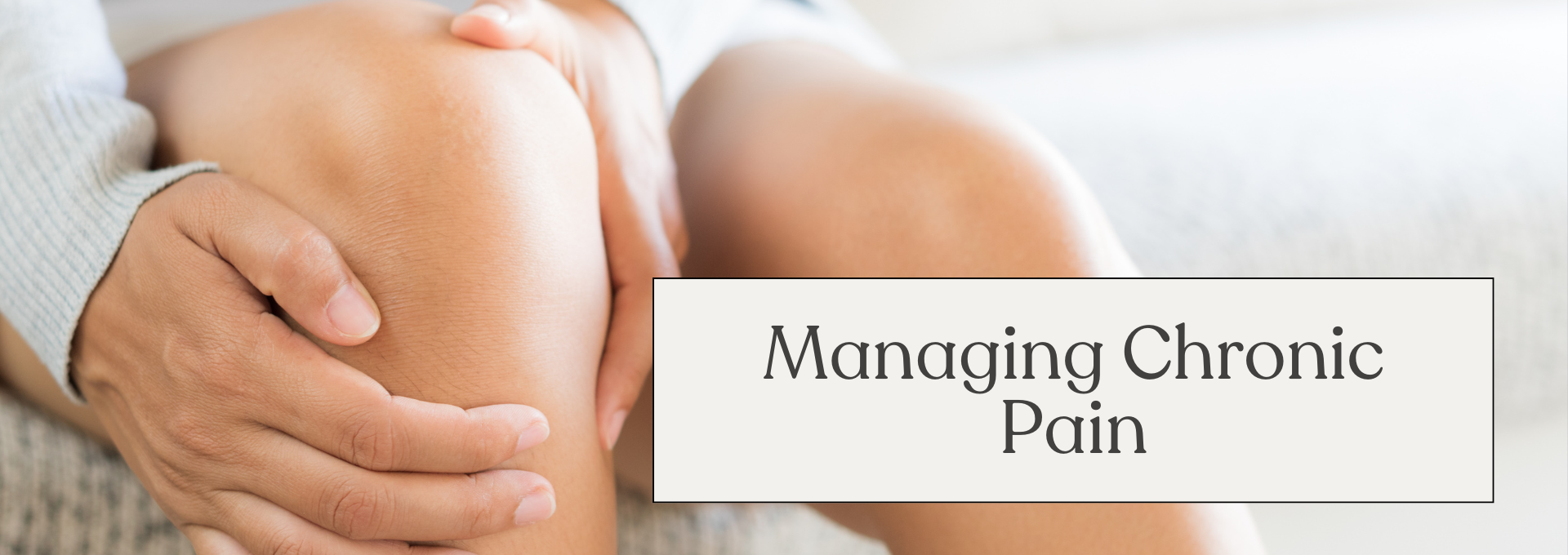 How to manage Chronic Pain