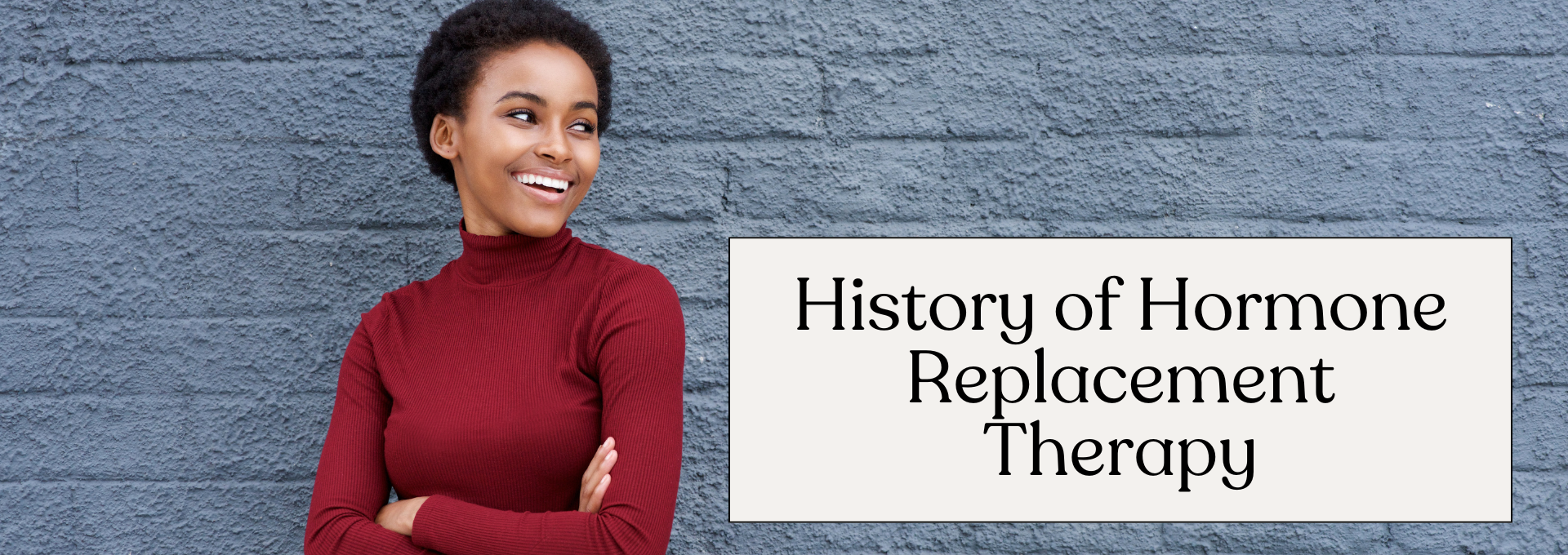History of Hormone Replacement Therapy