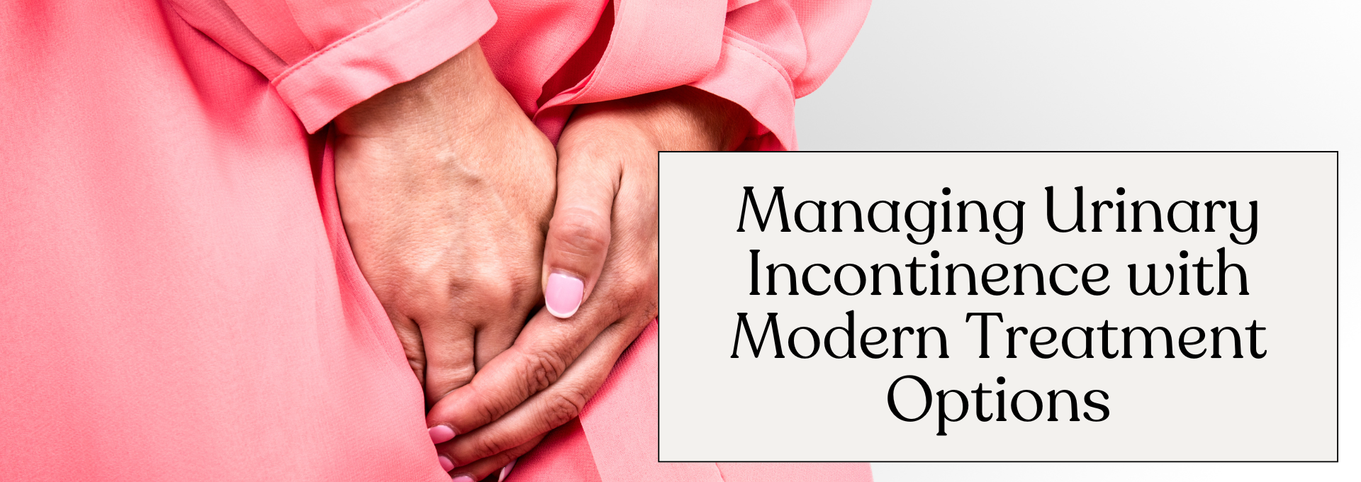 Urinary Incontinence Treatment